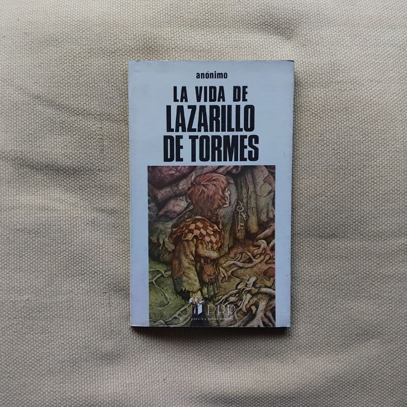La vida de Lazarillo de Tormes (Anónimo)