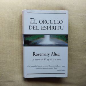 El orgullo del espíritu, de Rosemary Altea