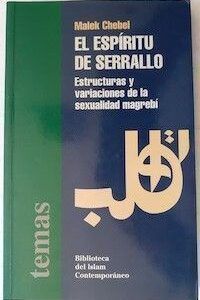 El espíritu de serrallo. Estructuras y variaciones de la sexualidad magrebí, de Malek Chebel