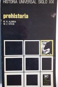 Prehistoria, de M.H. Alimen y M.J. Steve