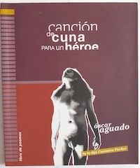 Canción de cuna para un héroe, de Óscar Aguado