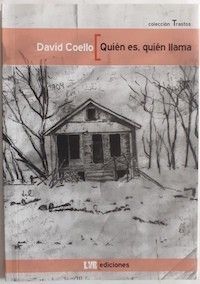 Quién es, quién llama, de David Coello