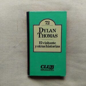 El visitante y otras historias, de Dylan Thomas