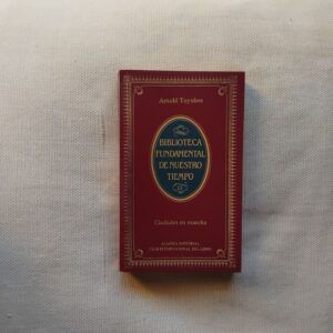Ciudades en marcha, de Arnold Toynbee