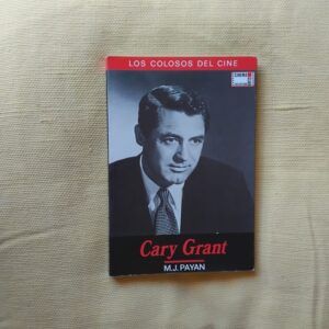 Cary Grant, de Miguel Juan Payán