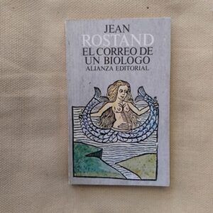 El correo de un biólogo, de Jean Rostand