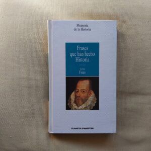 Frases que han hecho historia, de Carlos Fisas