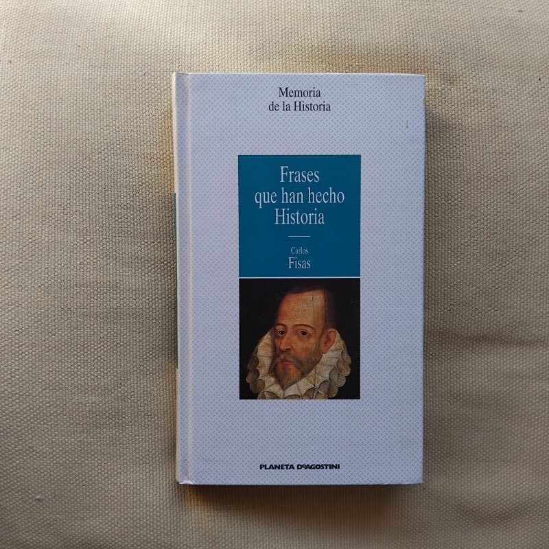 Frases que han hecho historia, de Carlos Fisas