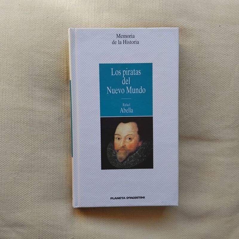 Los piratas del nuevo mundo, de Rafael Abella