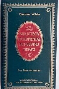 Los idus de marzo, de Thornton Wilder