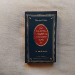Los idus de marzo, de Thornton Wilder