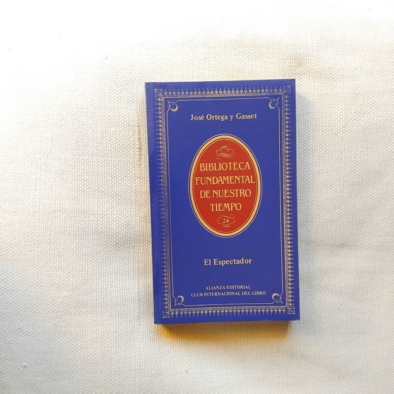 El Espectador (Antología), de José Ortega y Gasset
