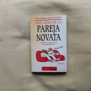 Anti-guía de la pareja novata