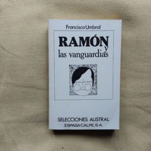 Ramón y las vanguardias, de Francisco Umbral