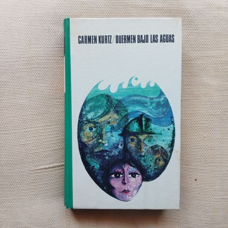 Duermen bajo las aguas, de Carmen Kurtz
