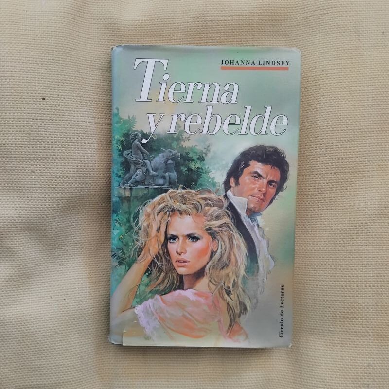 Tierna y rebelde (La Saga de los Malory, II), de Johanna Lindsey