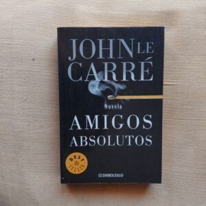 Amigos absolutos, de John Le Carré