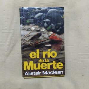 El río de la muerte, de Alistair Maclean