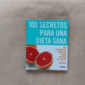 100 secretos para una dieta sana, de Anna Selby