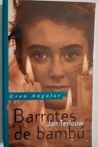 Barrotes de bambú. La cárcel se las sectas, de Jan Terlouw