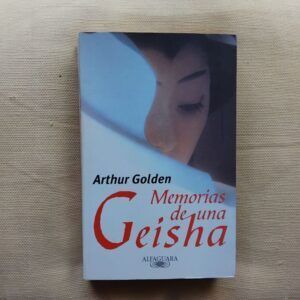Memorias de una geisha, de Arthur Golden