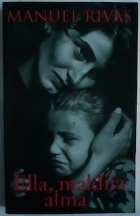 Ella, maldita alma, de Manuel Rivas