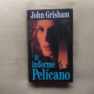 El informe Pelícano, de John Grisham