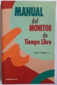 Manual del monitor de tiempo libre, de Víctor J. Ventosa