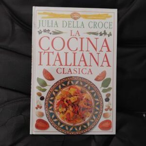 La cocina italiana clásica (con el precinto de plástico), de Julia Della Croce
