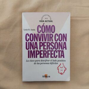 Cómo convivir con una persona imperfecta, de Louis H. Janda