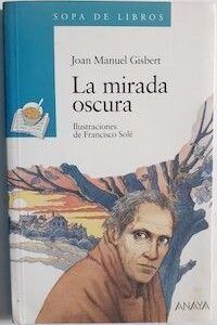 La mirada oscura, de Joan Manuel Gisbert