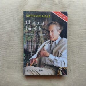 El águila bicéfala. Textos de amor, de Antonio Gala