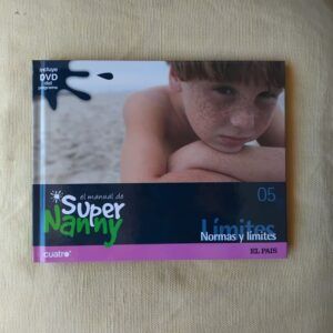 El manual de Super Nanny 5. Límites. Normas y límites (con DVD)
