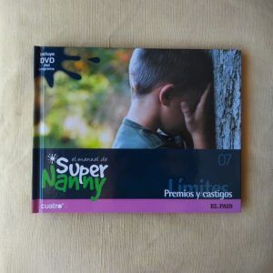 El manual de Super Nanny 07. Límites. Premios y castigos (con DVD)