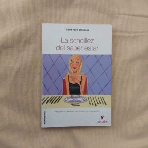 La sencillez del saber estar, de Carla Royo-Villanova
