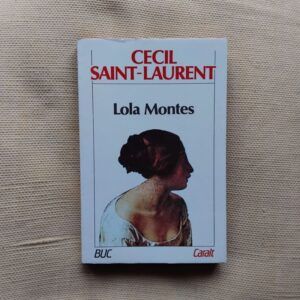 Lola Montes, de Cecil Saint-Laurent