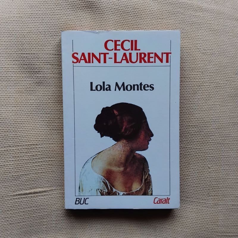 Lola Montes, de Cecil Saint-Laurent