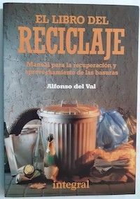 El libro del reciclaje, de Alfonso del Val y Adolfo Jiménez