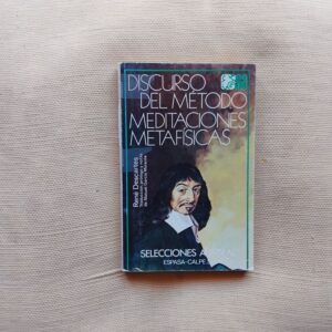 Discurso del método / Meditaciones metafísicas