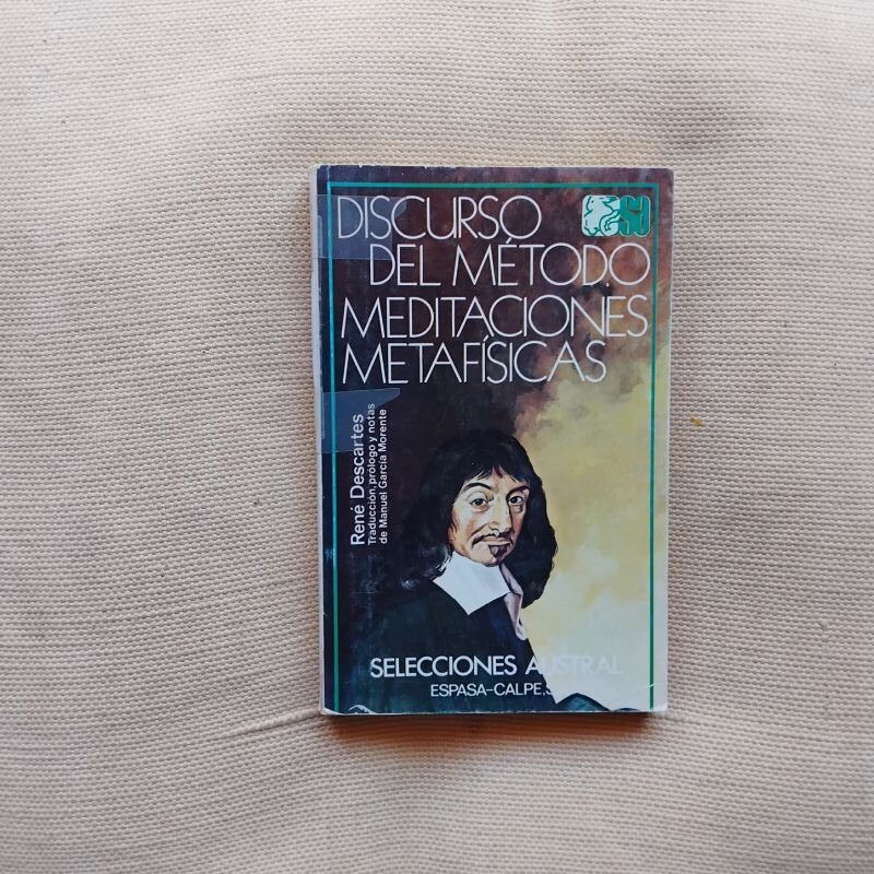 Discurso del método / Meditaciones metafísicas