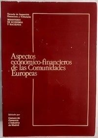 Aspectos económico-financieros de las Comunidades Europeas