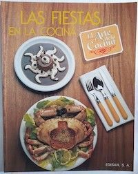 El Arte de la Cocina nº 27. Las fiestas en la cocina, de M.ª Angustias Torres Rojas