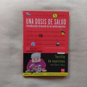 Una dosis de salud, de J F Olalla Marañón y Jordi Sierra i Fabra
