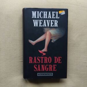 Rastro de sangre, de Michael Weaver