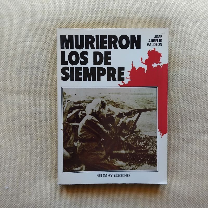 Murieron los de siempre, de José Aurelio Valdeón
