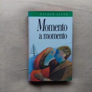 Momento a momento, de Esther Sager
