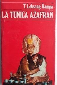 La túnica azafrán, de T. Lobsang Rampa