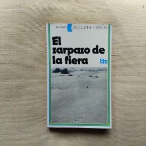 El zarpazo de la fiera, de Jacqueline Cervon