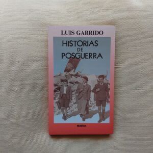 Historias de posguerra, de Luis Garrido