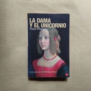 La dama y el unicornio, de Tracy Chevalier